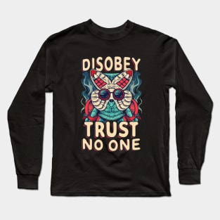 Disobey trust no one Long Sleeve T-Shirt